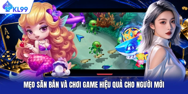 Mẹo săn bắn và chơi game hiệu quả cho người mới