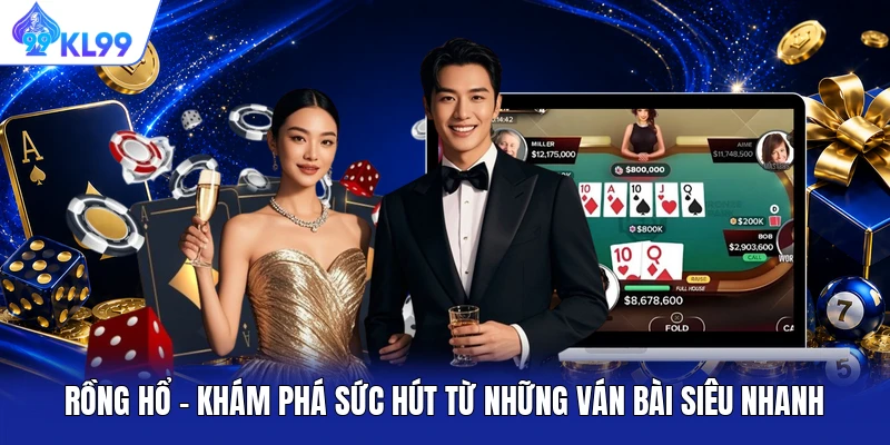 Rồng Hổ – Khám Phá Sức Hút Từ Những Ván Bài Siêu Nhanh